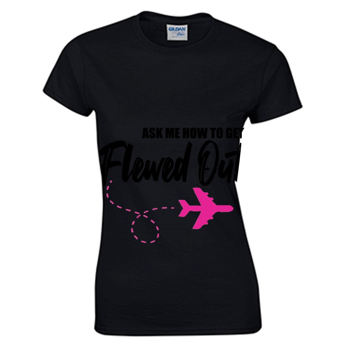 Flew Out Women's O-neck T-shirt | Gildan 180GSM Cotton (DTG)