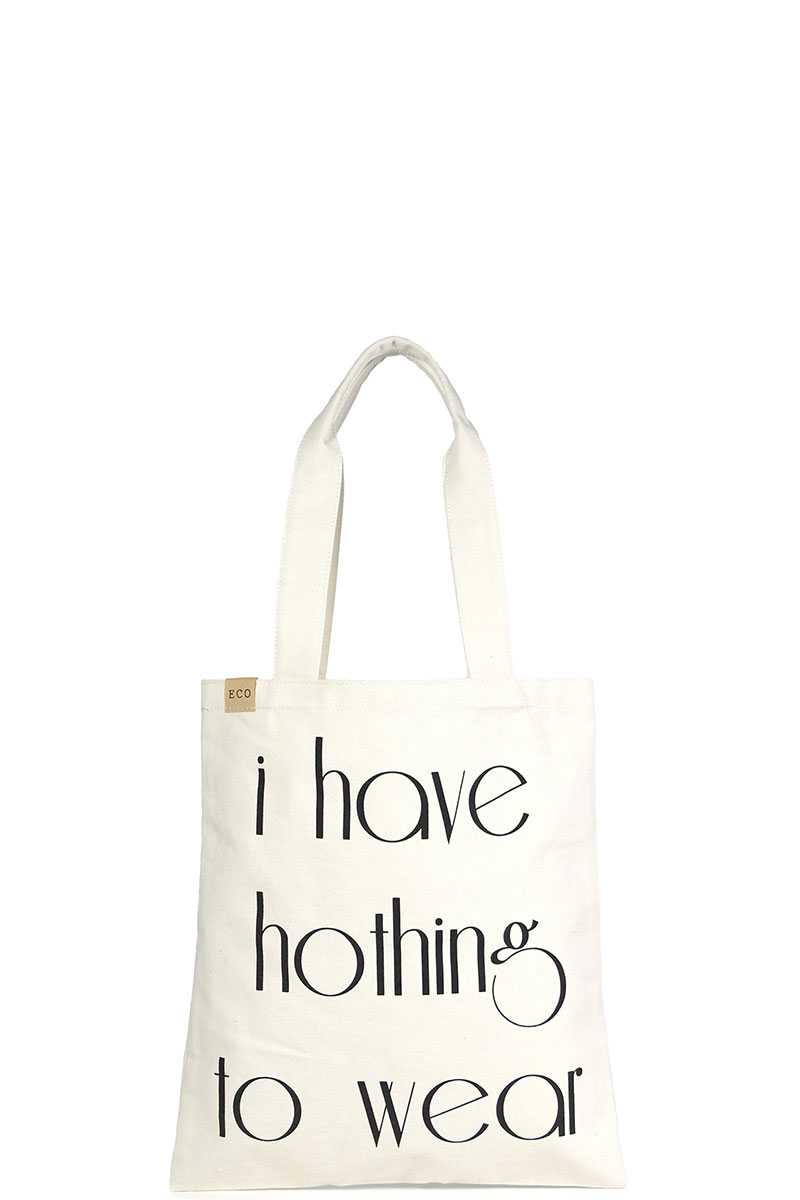 Fashion I Have Nothing To Wear Tote Canvas Bag - Absolute Fashion 2020