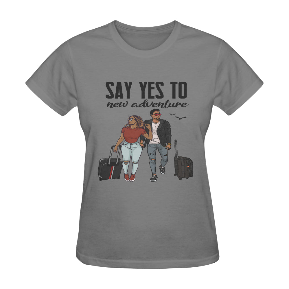Say Yes To New Adventure Classic Women's T-Shirt(Made in USA,Ship to USA Only)