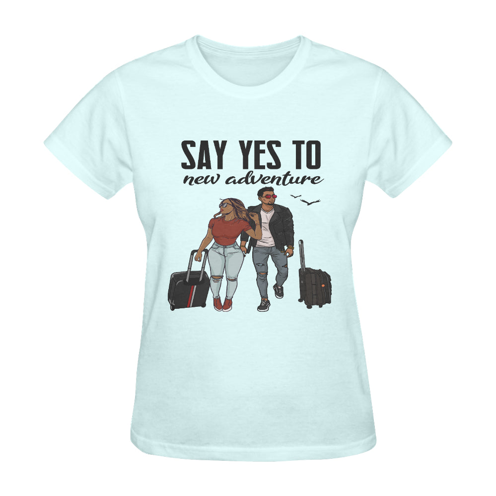 Say Yes To New Adventure Classic Women's T-Shirt(Made in USA,Ship to USA Only)