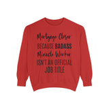 Mortgage Closer Sweatshirt