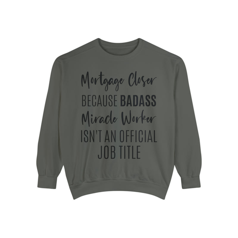 Mortgage Closer Sweatshirt