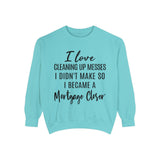 Mortgage Closer Sweatshirt