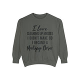 Mortgage Closer Sweatshirt