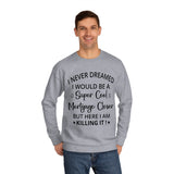 Mortgage Closer Sweatshirt