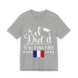 I did it so we doing Paris Unisex Jersey Short Sleeve Tee