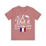 I did it so we doing Paris Unisex Jersey Short Sleeve Tee