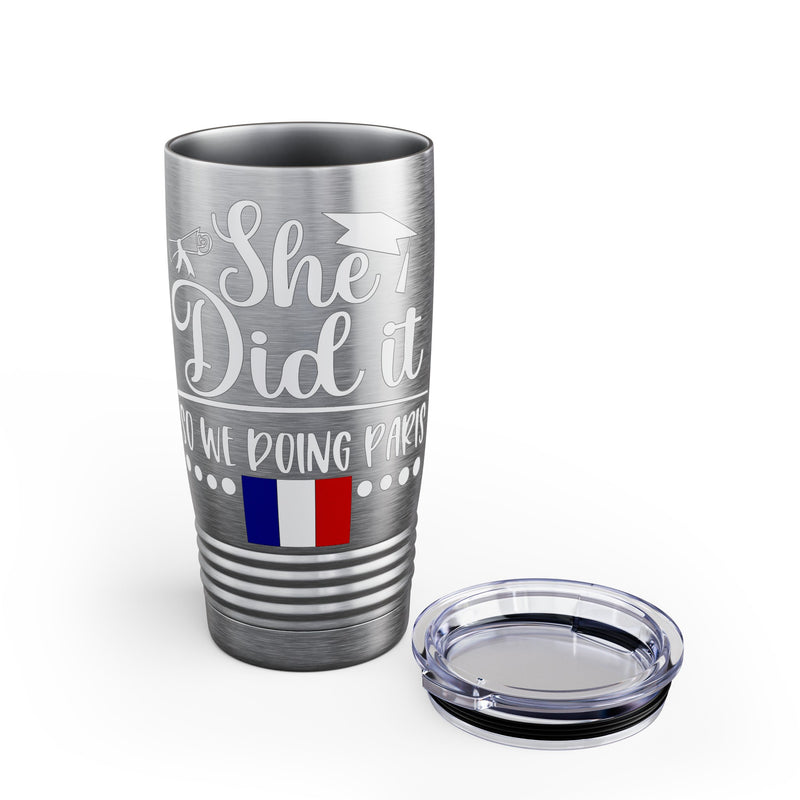 She did it, So we doing Paris-Ringneck Tumbler, 20oz