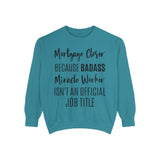 Mortgage Closer Sweatshirt