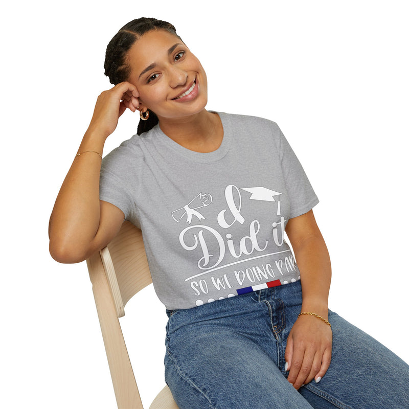 I did it, So we doing Paris-Unisex Softstyle T-Shirt