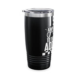 I Said Yes To The Address Ringneck Tumbler, 20oz