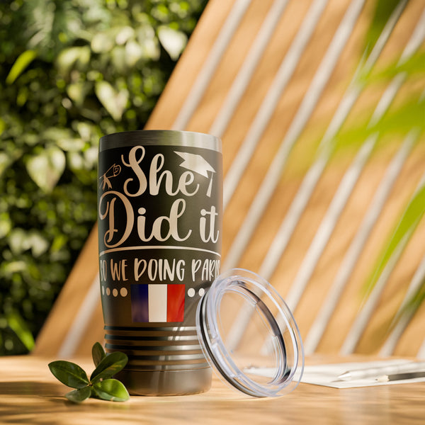 She did it, So we doing Paris-Ringneck Tumbler, 20oz