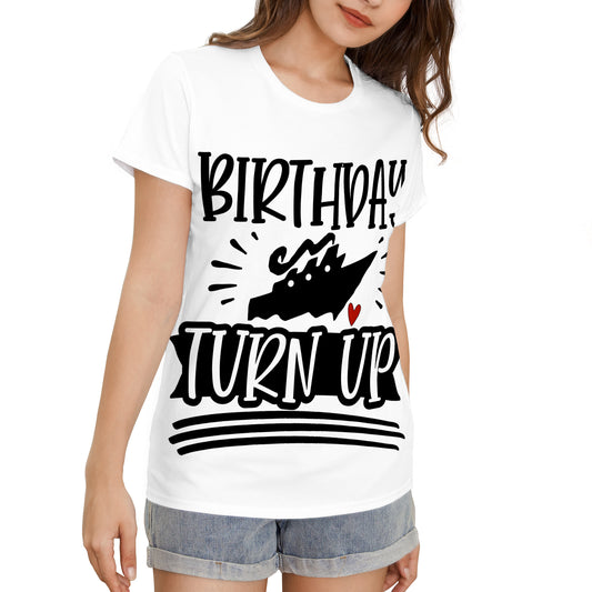 Birthday Cruise Turn Up Women's T-shirt (USA Size) (T40)