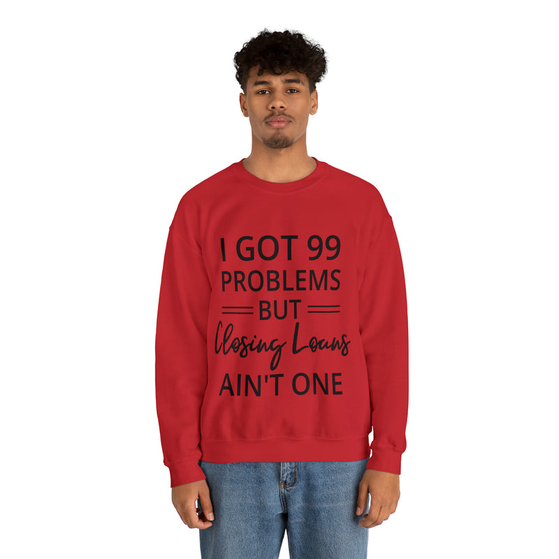 I Got 99 Problem Sweatshirt - Absolute fashion 2020