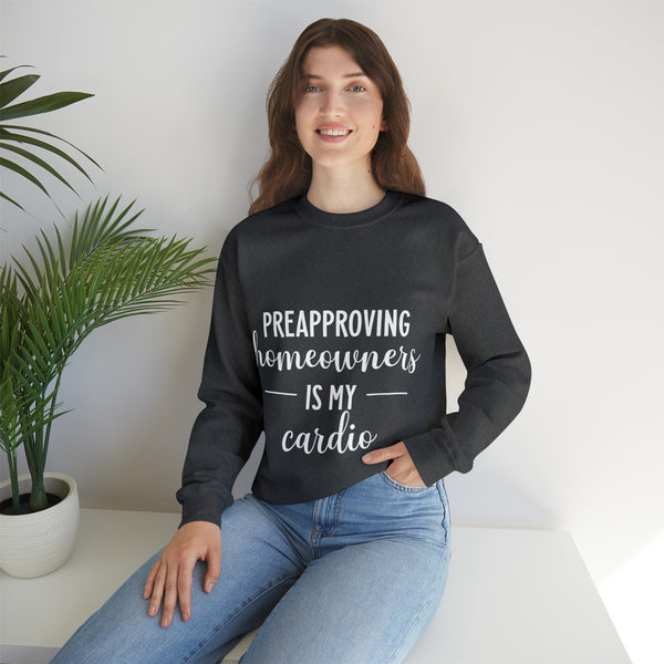 Preapproving Homeowners Sweatshirt