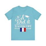 I did it so we doing Paris Unisex Jersey Short Sleeve Tee