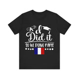 I did it so we doing Paris Unisex Jersey Short Sleeve Tee