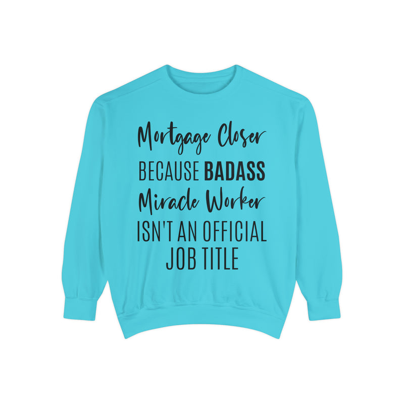 Mortgage Closer Sweatshirt