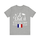 I did it so we doing Paris Unisex Jersey Short Sleeve Tee