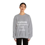 Preapproving Homeowners Sweatshirt