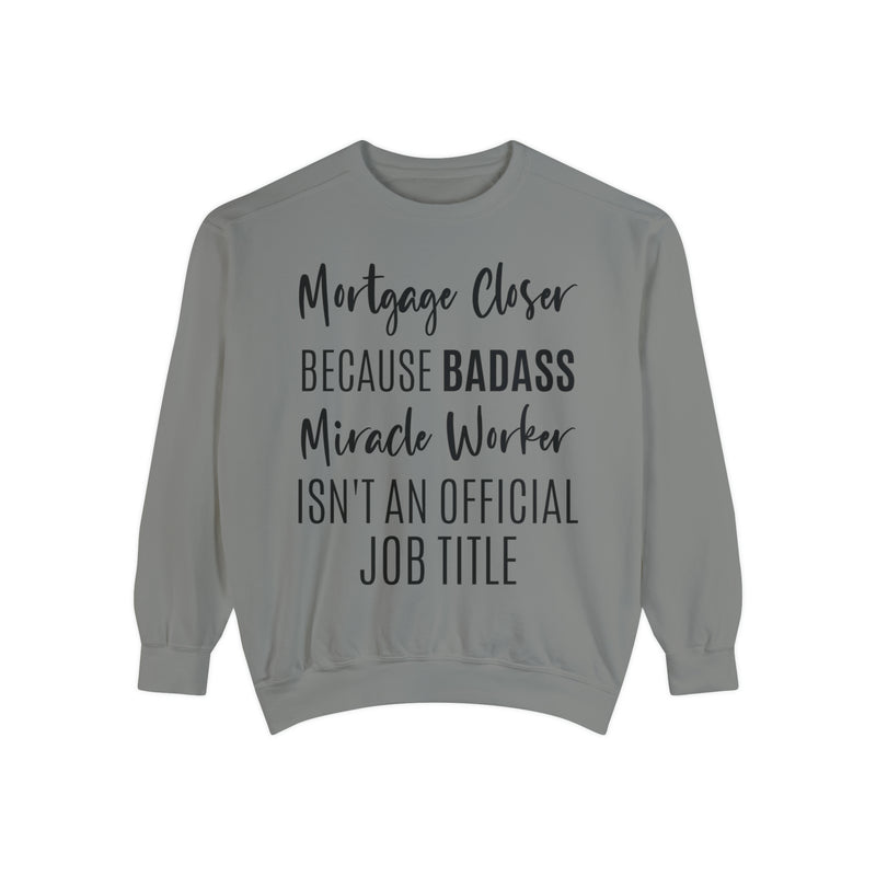 Mortgage Closer Sweatshirt