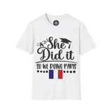 She Did It, So We're Doing Paris - Unisex Softstyle T-Shirt