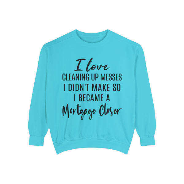 Mortgage Closer Sweatshirt