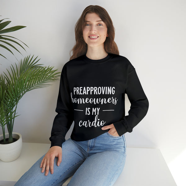 Preapproving Homeowners Sweatshirt