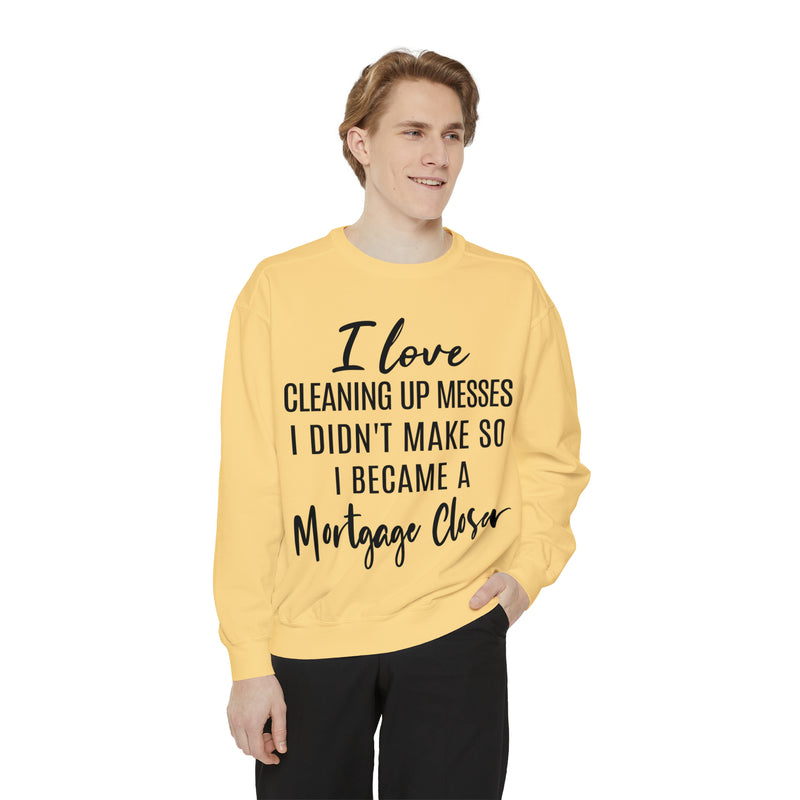 Mortgage Closer Sweatshirt