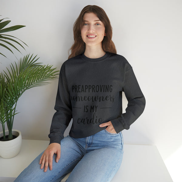 Preapproving Homeowners Sweatshirt