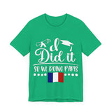 I did it so we doing Paris Unisex Jersey Short Sleeve Tee