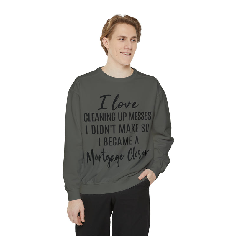 Mortgage Closer Sweatshirt