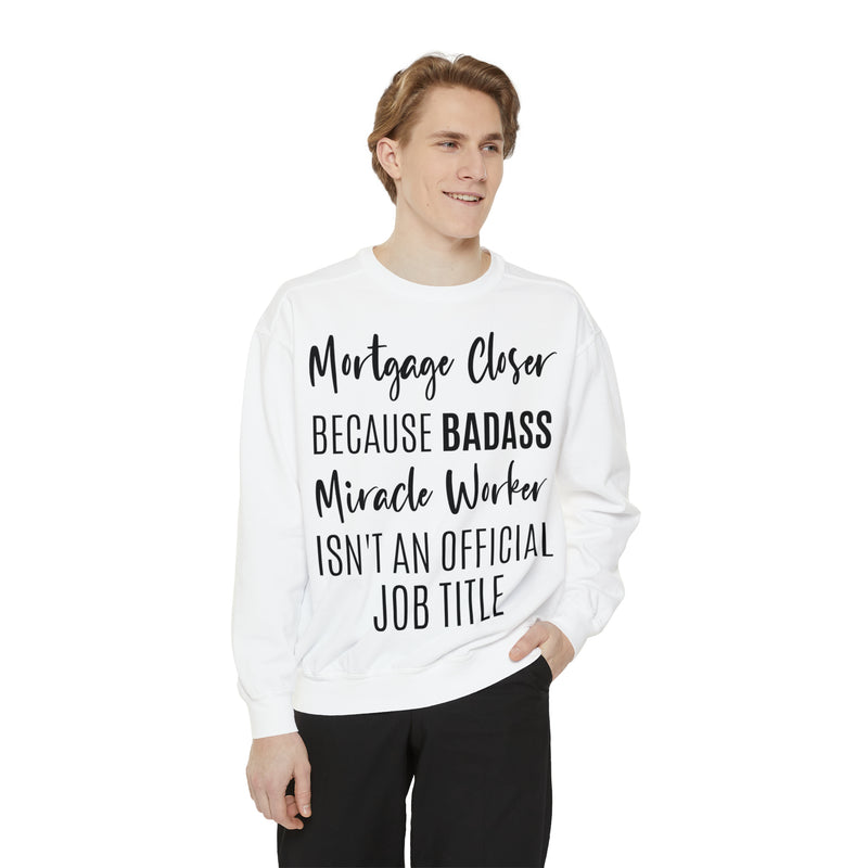 Mortgage Closer Sweatshirt