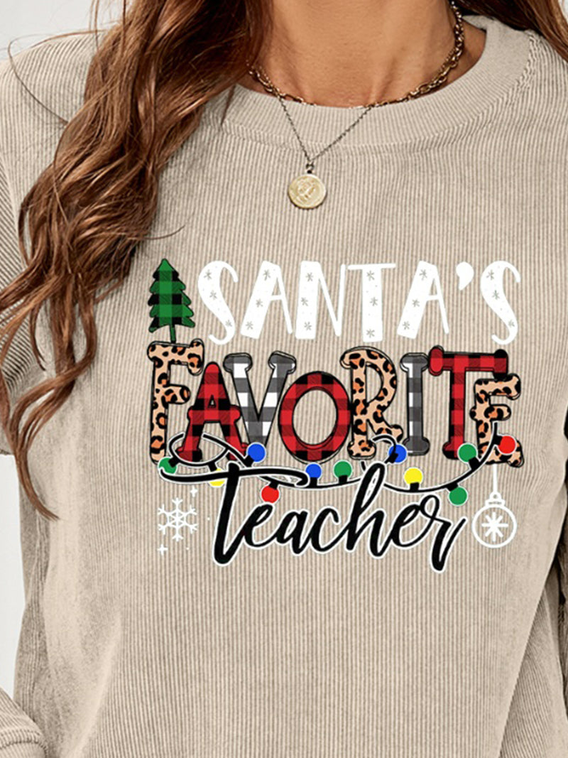 SANTA'S FAVORITE TEACHER Graphic Sweatshirt - Absolute fashion 2020