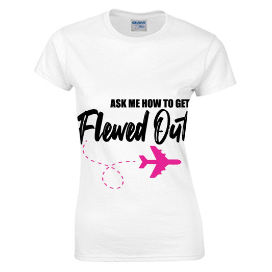 Flew Out Women's O-neck T-shirt | Gildan 180GSM Cotton (DTG)