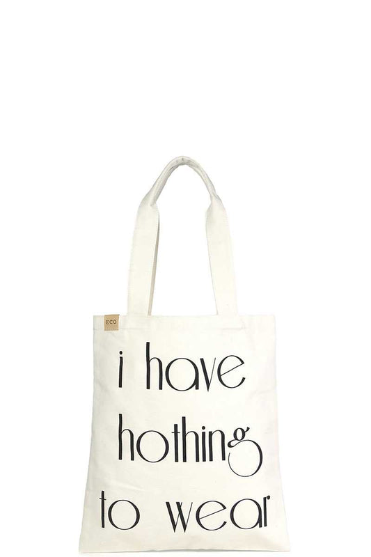 Fashion I Have Nothing To Wear Tote Canvas Bag - Absolute Fashion 2020
