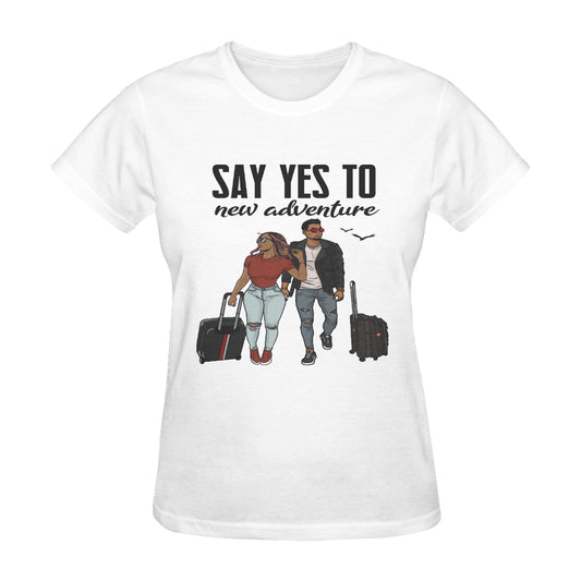 Say Yes To New Adventure Classic Women's T-Shirt（Made in USA，Ship to USA Only）